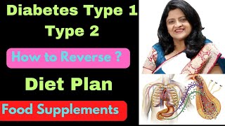 Diabetes Type 1 amp Type 2 l How to Reverse l Diet Plan l Food Supplements l Dr Surekha Bhargava [upl. by Ayiak]