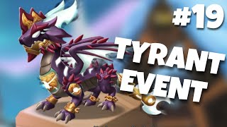 NEW TYRANT EVENT  Lets Play Dragon Mania Legends 19 [upl. by Anoet]