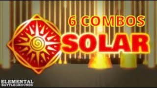 6 Combos com Solar  Elemental Battlegrounds [upl. by Flannery]