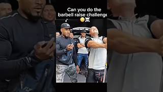 😟BARBELL RAISE CHALLENGE😳 [upl. by Thaddus]