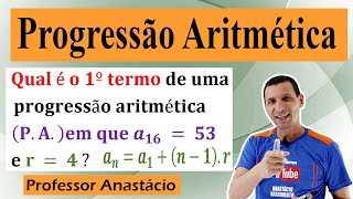 Qual é o 1º termo de uma progressão aritmética PA em que a16  53 e r  4 raciociniologico [upl. by Kaja]