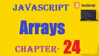 JavaScript Arrays  w3Schools  Chapter 24 [upl. by Killarney]