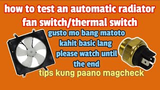 how to test an automatic radiator fan switch [upl. by Quinby]