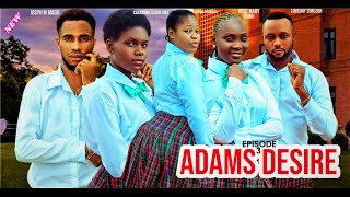 ADAMS DESIREEPISODE 3 High School Drama SeriesNew High School 2024 Series [upl. by Negiam]