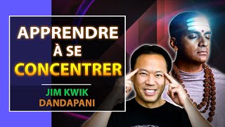 Comment améliorer votre Concentration  Jim Kwik et Dandapani [upl. by Eppilihp364]