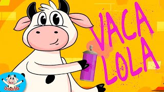 La Vaca Lola  Canciones Infantiles [upl. by Eralc]