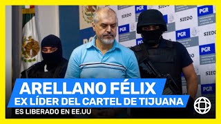 Arellano Félix ex líder del cártel de Tijuana es liberado en EEUU [upl. by Rorke158]