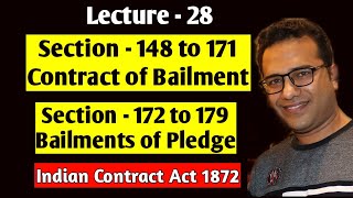 Lecture28 Contract of Bailment amp Pledge Section 148 to 181 Indian Contract Act 1872 [upl. by Queston222]