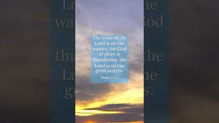 Psalms 293 The voice of the Lord is on the waters the God of glory is thundering the Lord is on [upl. by Fugate]