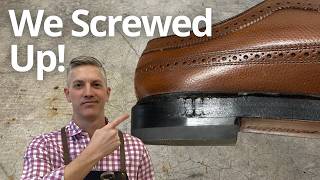 We Botched the Shoe Repair  Heres How We Fixed It [upl. by Shaffer393]