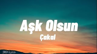 Cakal  Aşk Olsun Sözleri  Lyrics  Sefo [upl. by Drobman]