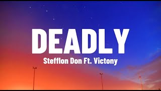 Stefflon Don Ft Victony  Deadly Lyrics Video [upl. by Nohsav]