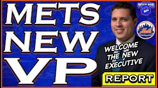 REPORT Mets NEW Vice President amp Special Assistant  New York Mets  Mets News [upl. by Konrad]