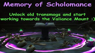 Memory of Scholomance  Valiance Mount  Part 1 [upl. by Janeczka372]