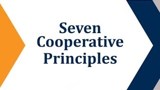 Seven Cooperative Principles [upl. by Nnylakcaj976]