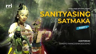 SANITYASING SATMAKA PART 1  WAYANG ORANG RRI SURAKARTA [upl. by Bronnie]