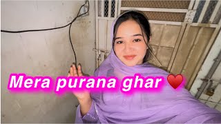 Mera purana ghar  purani yadeen  sitara yaseen vlog [upl. by Nickie]