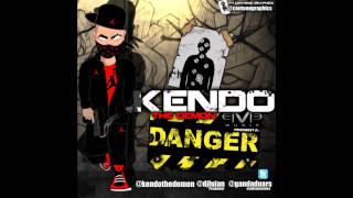 Danger  Kendo Kaponi Prod By Dj Luian y Rome [upl. by Tevlev]