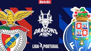 BENFICA X FC PORTO  EM DIRETO LIGA PORTUGAL BETCLIC [upl. by Ttergram]