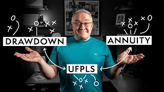 Retirement  Drawdown vs UFPLS vs Annuity [upl. by Tarsus]