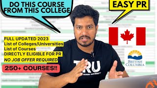 COURSES AND COLLEGES FOR EASY PR 🇨🇦 IN BRITISH COLUMBIA 🇨🇦  250 COURSES NO JOB OFFER REQUIRED 🇨🇦 [upl. by Viridis936]