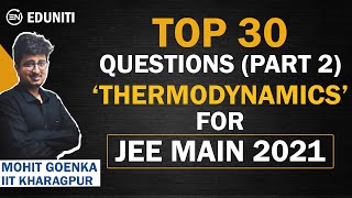 Part 2  Top 30 Questions on Thermodynamics  JEE PYQ  Mohit Goenka  IIT Kharagpur [upl. by Willock]