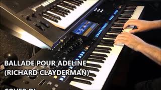 BALLADE POUR ADELINE RICHARD CLAYDERMAN  ROBERTO ZEOLLA ON YAMAHA GENOS [upl. by Nico]