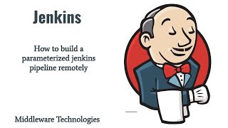 How to build a parameterized jenkins pipeline remotely [upl. by Gwenore373]