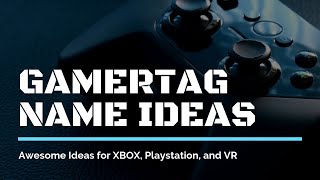 Cool Gamertags  Awesome Gamertag Ideas for Xbox Playstation and VR [upl. by Vipul373]