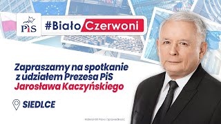 Jarosław Kaczyński w Siedlcach Spotkanie z Prezesem PiS [upl. by Eirahs]