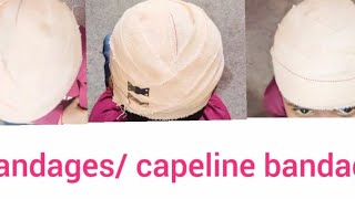 bandages capeline bandages bandage for head injury [upl. by Adekan]