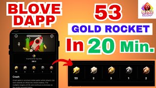 53 Gold Rocket in 20 min from BLove Dapp Game  BLove Dapp game tricks  BLove Dapp game kaise khele [upl. by Arihs]