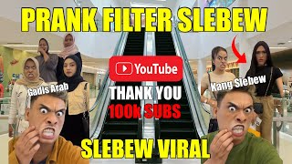 PRANK FILTER SLEBEW  FILTER FUNNY  FILTER VIRAL  PRANK PEKANBARU [upl. by Yartnod]