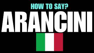 HOW TO PRONOUNCE ARANCINI CORRECTLY NATIVE ITALIAN PRONUNCIATION [upl. by Garreth354]