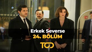 Erkek Severse 24 Bölüm  Yılın Aşkı [upl. by Ahsyekal]