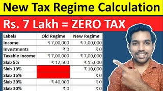 New Tax Regime  ZERO Income Tax on Income up to Rs 7 Lakh Calculation [upl. by Orimar]