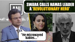 Anand Ranganathan slams Swara Bhaskar for calling Hamas leader Yahya Sinwar a revolutionary hero [upl. by Joachima38]