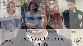 Une Autre Personne  Little Mix Ft Tal Male Version [upl. by Olra]