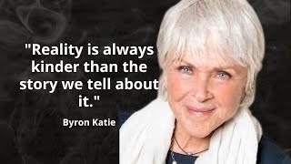 Byron Katie the best quotes to listen and reflect on [upl. by Rosamond]