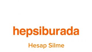 Hepsiburada Hesap Silme  Hepsiburada Üyelik İptali Nasıl Yapılır [upl. by Sire669]