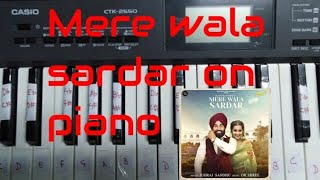 Mere wala sardar  on casio keyboardpiano cover tutorial [upl. by Aihsatal188]