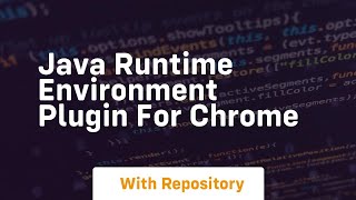 java runtime environment plugin for chrome [upl. by Stefania]