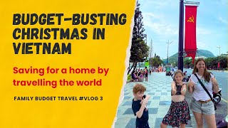 Vlog 3 Overspending for Christmas in Southern Vietnam 🎄💸  Family Travel on a Budget [upl. by Notlrahc]