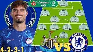 Predicted Lineups for Newcastle United vs Chelsea  Carabao Cup  Joào Felix And Pedro Neto Starts💯🔥 [upl. by Nalehp]