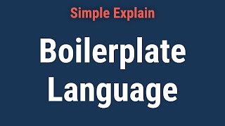 Boilerplate Language Uses History Examples Pros amp Cons [upl. by Datha]