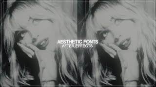 aesthetic fonts  after effects [upl. by Mayda]