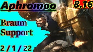 Aphromoo as Braum Support  S8 Patch 816  NA Master  Full Gameplay [upl. by Nyliac744]