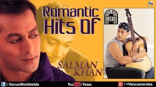 quotSalman Khanquot Romantic Hits  Audio Jukebox [upl. by Lorsung314]