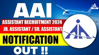 AAI Recruitment 2024  AAI Junior Senior Assistant Notification OUT [upl. by Dranoc]