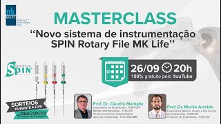 Masterclass Novo Sistema de Instrumentação SPIN Rotary File MK LIFE [upl. by Elladine]